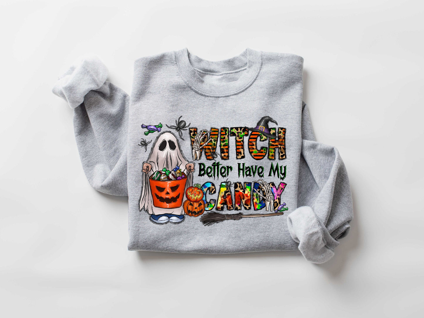 Witch Better Have My Candy Sweatshirt, Halloween Trick or Treat Tee (Copy)